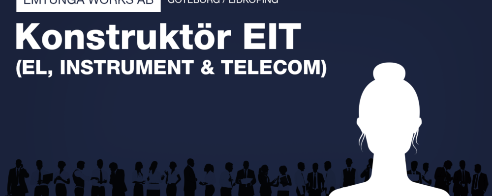 Konstruktör EIT – El, Instrument och Telecom till Emtunga Works i Lidköping_Göteborg